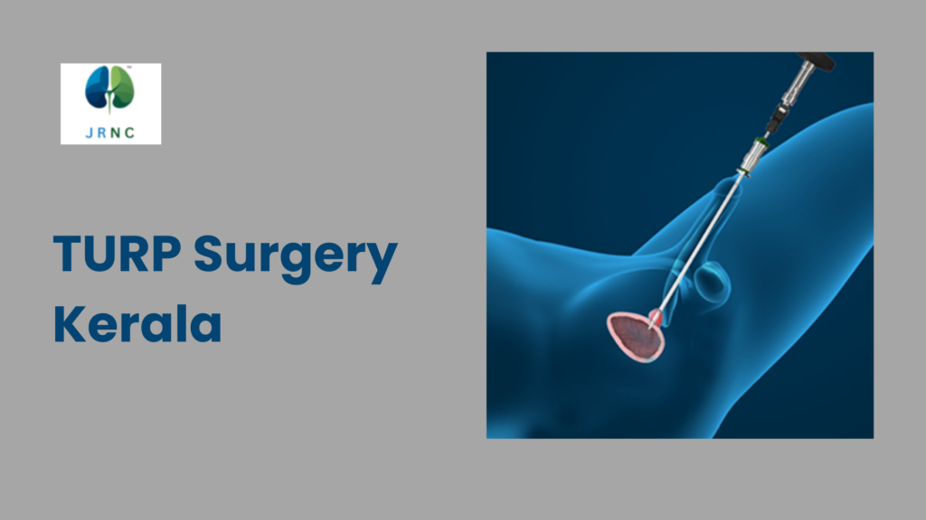 TURP surgery Kerala