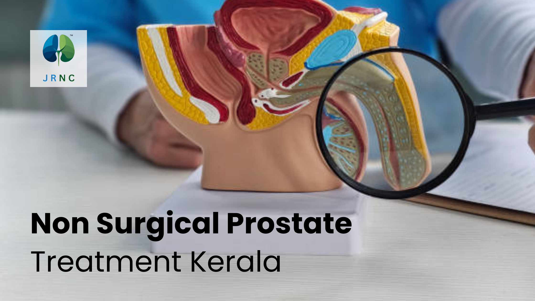 Non Surgical Prostate Treatment Kerala