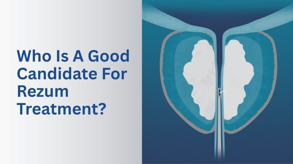 Medical illustration showing enlarged prostate and device placement for Rezum therapy candidate evaluation.